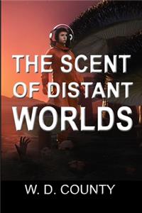 Scent of Distant Worlds