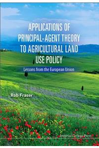 Applications Principal-Agent Theory Agricul Land Use Policy