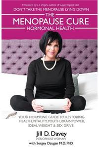 Menopause Cure and Hormonal Health