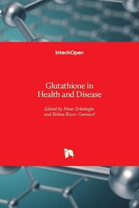 Glutathione in Health and Disease