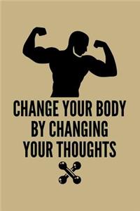 Change Your Body by Changing Your Thoughts