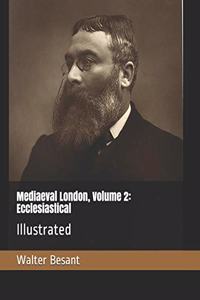 Mediaeval London, Volume 2