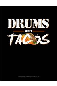 Drums and Tacos