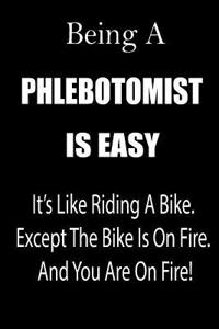 Being a Phlebotomist Is Easy