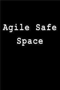 Agile Safe Space