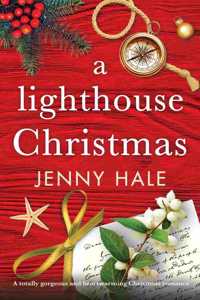 Lighthouse Christmas: A totally gorgeous and heartwarming Christmas romance