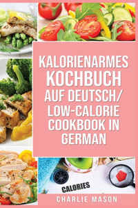 Kalorienarmes Kochbuch Auf Deutsch/ Low-calorie cookbook In German