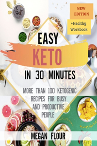 Easy Keto In 30 Minutes