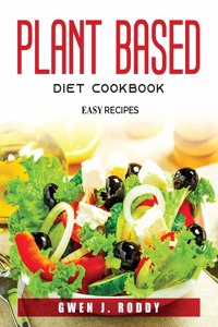 Plant Based Diet Cookbook