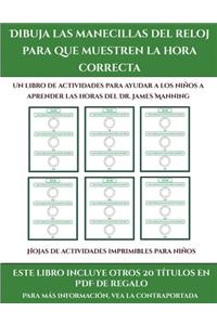 Hojas de actividades imprimibles para niños (Dibuja las manecillas del reloj para que muestren la hora correcta)