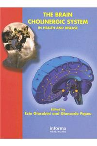 Brain Cholinergic System in Health and Disease