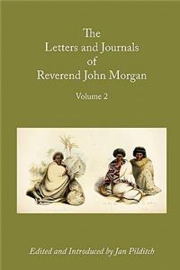 Letters and Journals of Reverend John Morgan, Missionary at Otawhao, 1833-1865, Volume 2