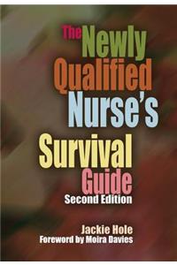Newly Qualified Nurse's Survival Guide