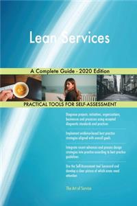Lean Services A Complete Guide - 2020 Edition