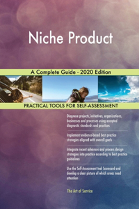 Niche Product A Complete Guide - 2020 Edition