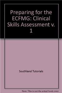 Preparing for the ECFMG: Clinical Skills Assessment v. 1