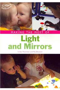 Making the Most of Light and Mirrors