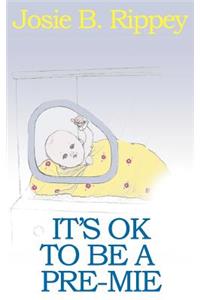 It's Ok to Be a Pre-Mie