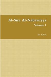Al-Sira Al-Nabawiyya: السيرة النبوية - The Life of the Prophet Muhammad (Volume 1)