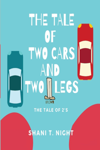 Tale of Two Cars and Two Brown Legs