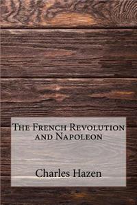 The French Revolution and Napoleon