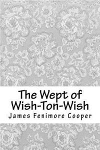 The Wept of Wish-Ton-Wish