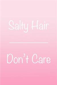 Salty Hair Don't Care