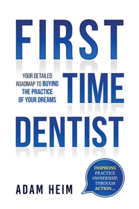 First Time Dentist