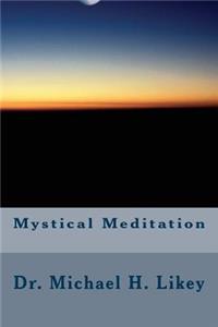 Mystical Meditation