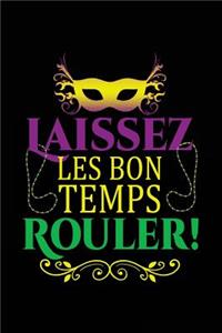 Laissez Les Bon Temps Rouler!