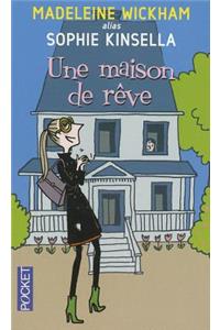 Une Maison de Reve