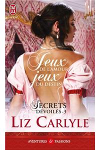 Secrets Devoiles - 3 - Jeux de L'Amour,