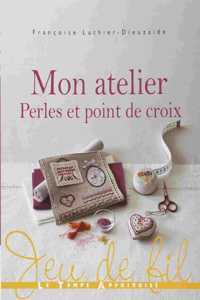 Mon Atelier Perles & Point De Croix