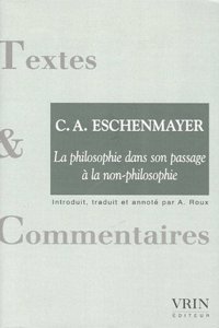 La Philosophie Dans Son Passage a la Non-Philosophie