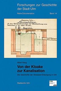 Von Der Kloake Zur Kanalisation