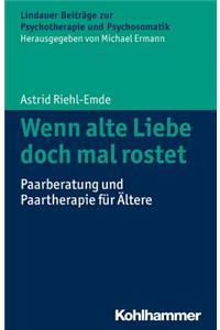 Wenn Alte Liebe Doch Mal Rostet