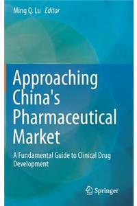 Approaching China's Pharmaceutical Market