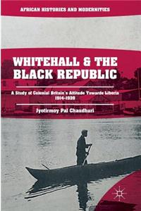 Whitehall and the Black Republic