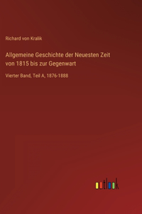 Allgemeine Geschichte der Neuesten Zeit von 1815 bis zur Gegenwart