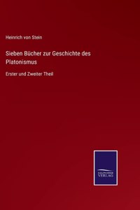 Sieben Bücher zur Geschichte des Platonismus