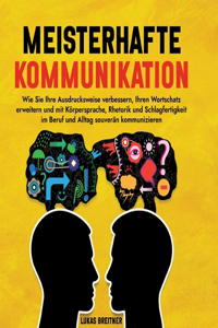 Meisterhafte Kommunikation