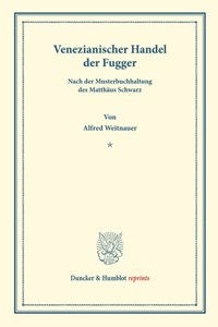 Venezianischer Handel Der Fugger