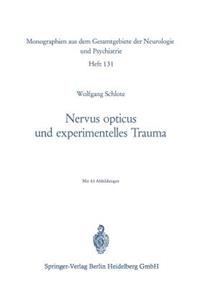 Nervus Opticus Und Experimentelles Trauma