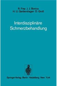 Interdisziplinäre Schmerzbehandlung