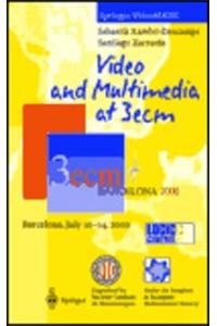 Video and Multimedia at 3ecm