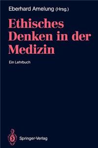 Ethisches Denken in Der Medizin