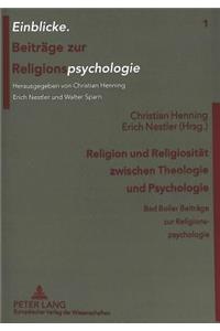 Religion und Religiositaet zwischen Theologie und Psychologie