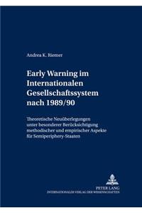 Early Warning Im Internationalen Gesellschafts-System Nach 1989/90