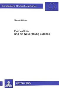 Der Vatikan Und Die Neuordnung Europas