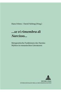 ...«se vi rimembra di Narcisso»...